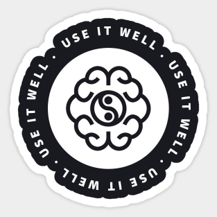 Use It Well Sticker